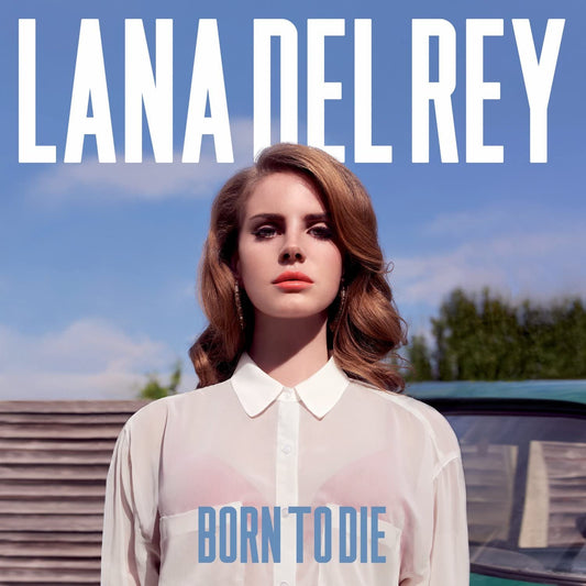 Lana Del Rey ‎– Born To Die